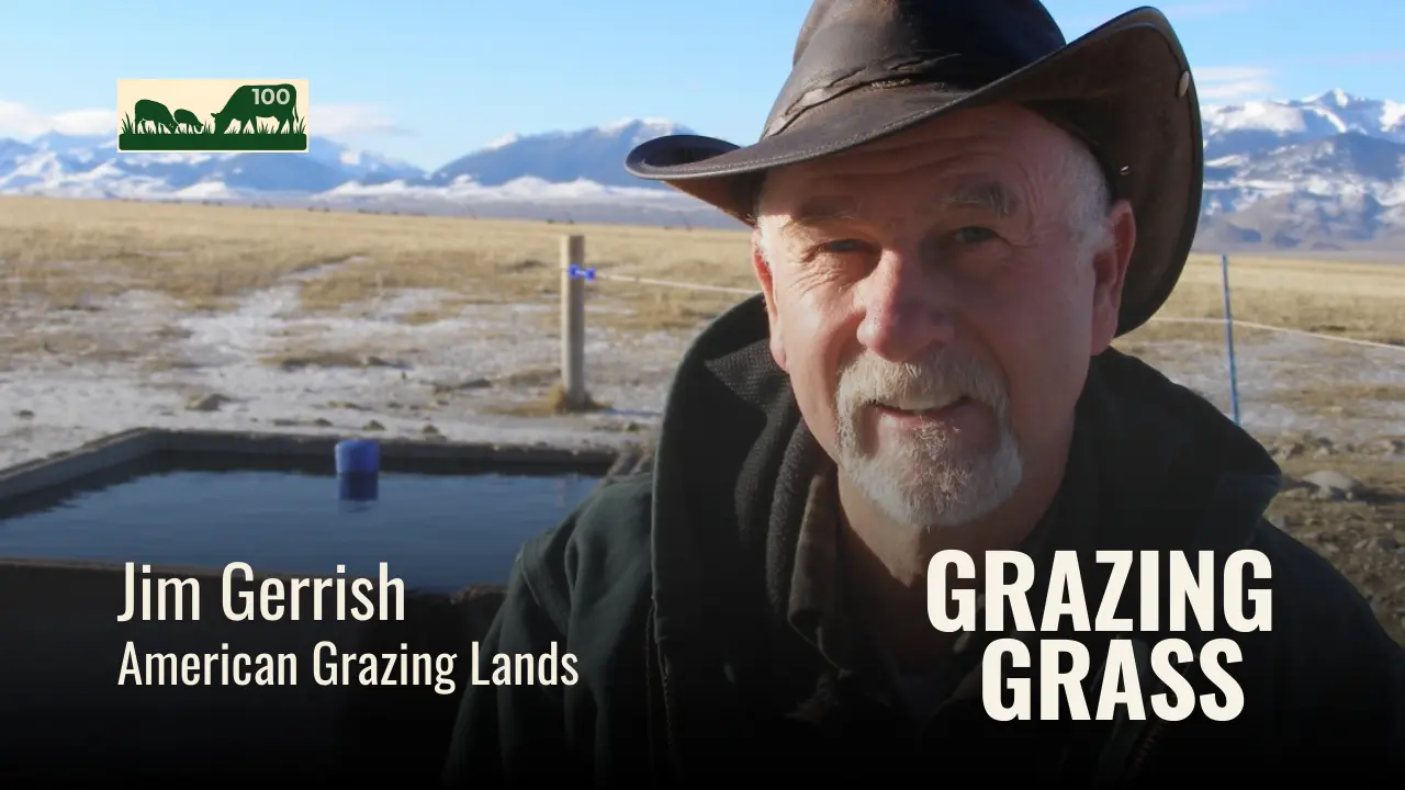 100 | Jim Gerrish, American Grazing Lands