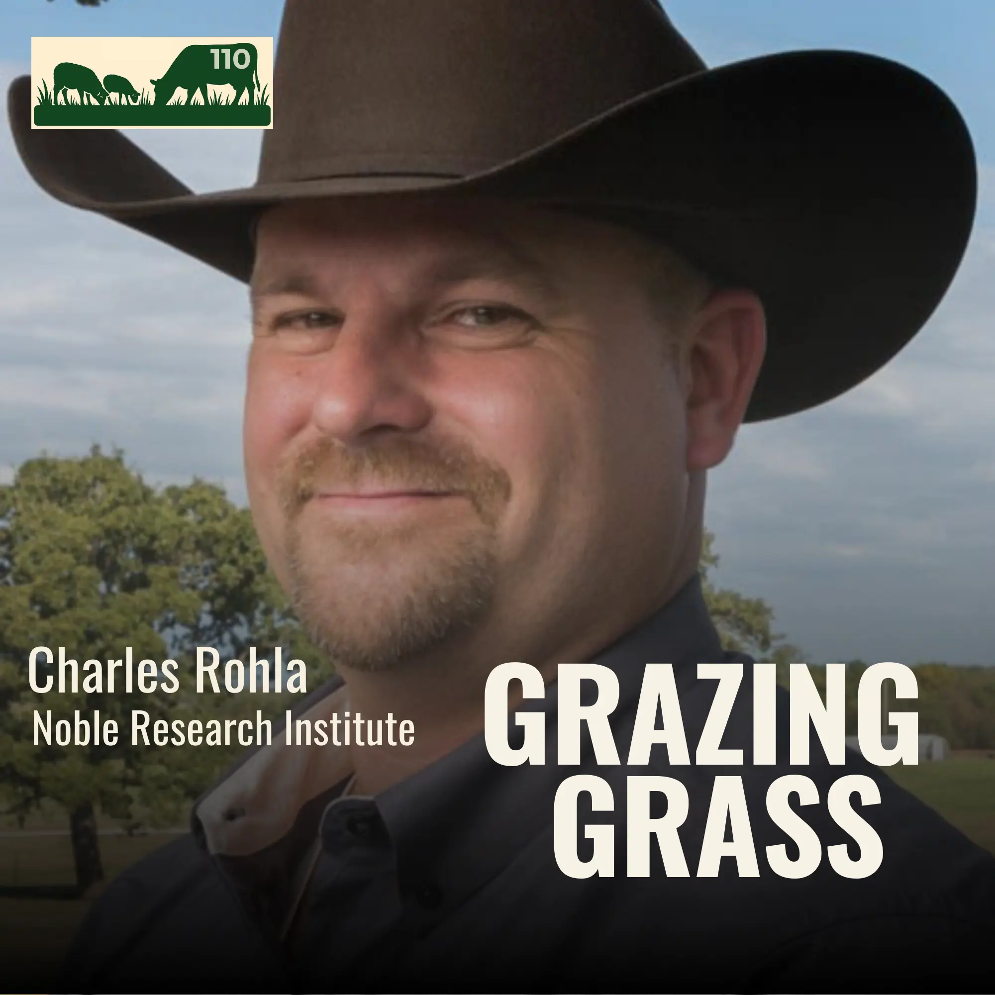 110 | Charles Rohla, Noble Research Institute