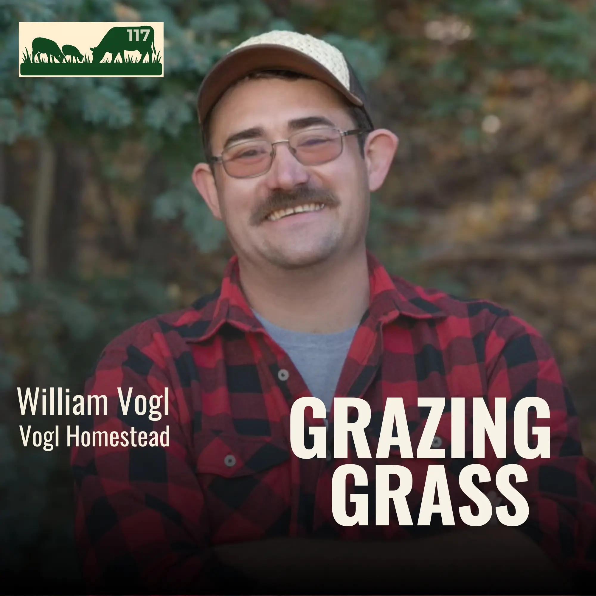 117 | William Vogl, Vogl Homestead