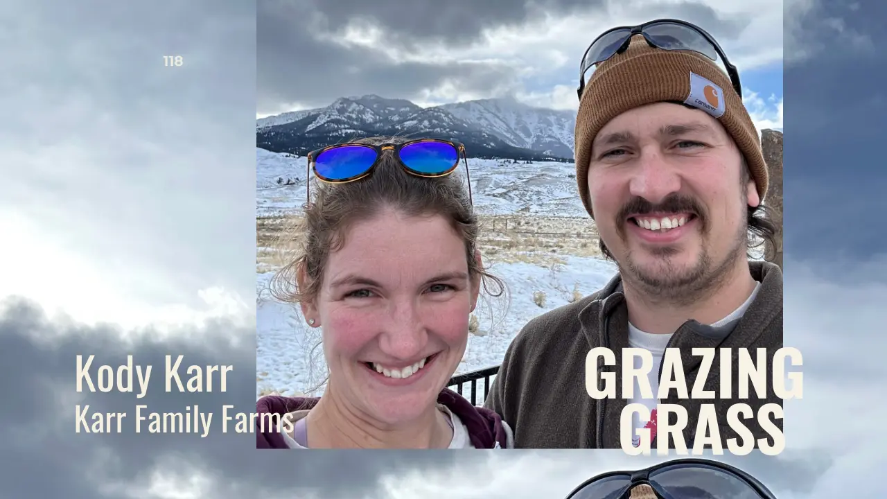 118 | Kody Karr, Karr Family Farms
