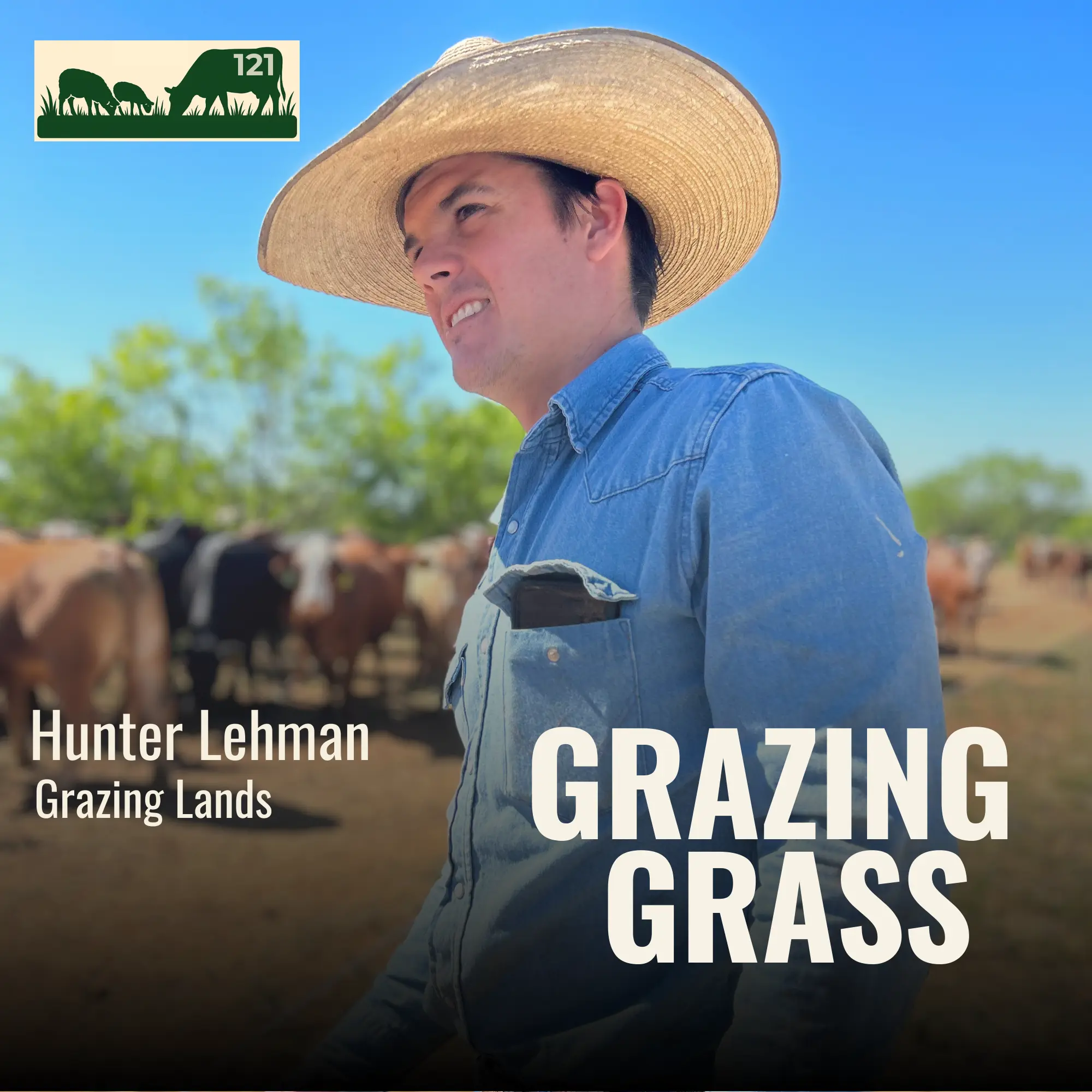 121 | Hunter Lehman, Grazing Lands