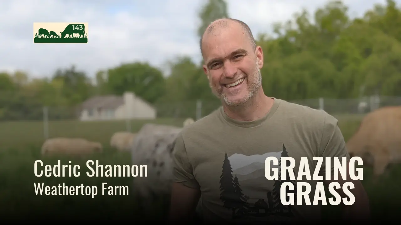 143 | Cedric Shannon, Weathertop Farm
