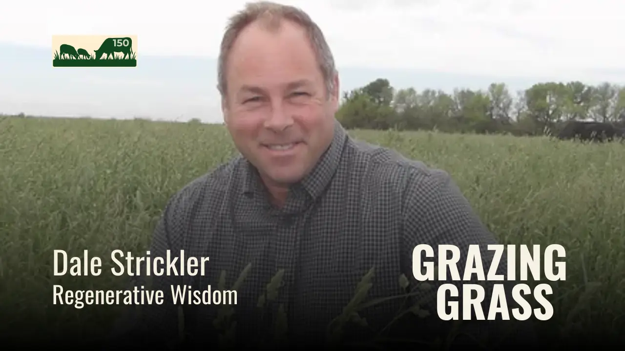 150 | Dale Strickler, Regenerative Wisdom