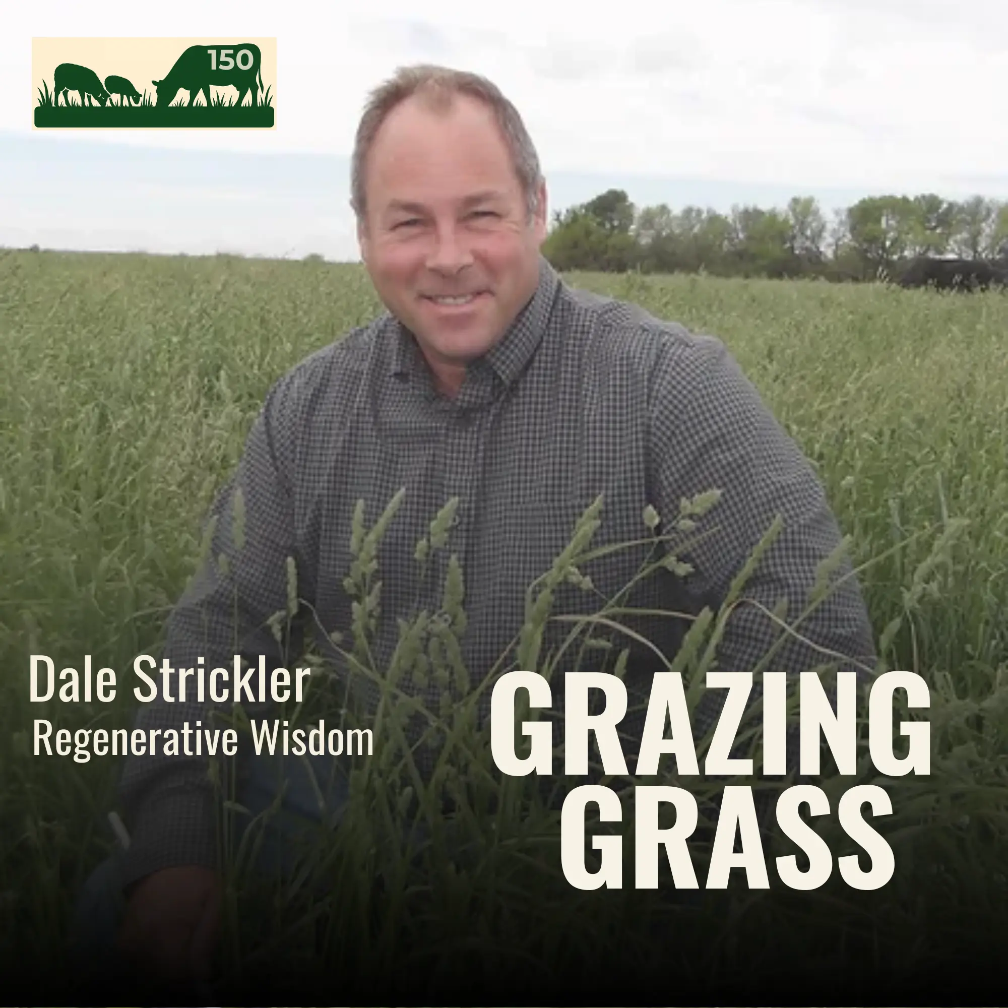 150 | Dale Strickler, Regenerative Wisdom