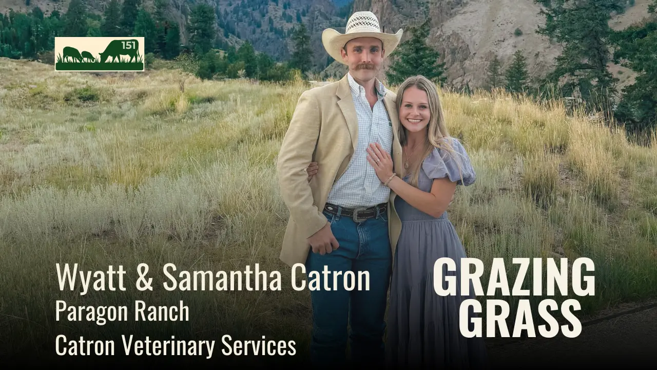 151 | Wyatt & Samantha Catron, Catron Veterinary Services