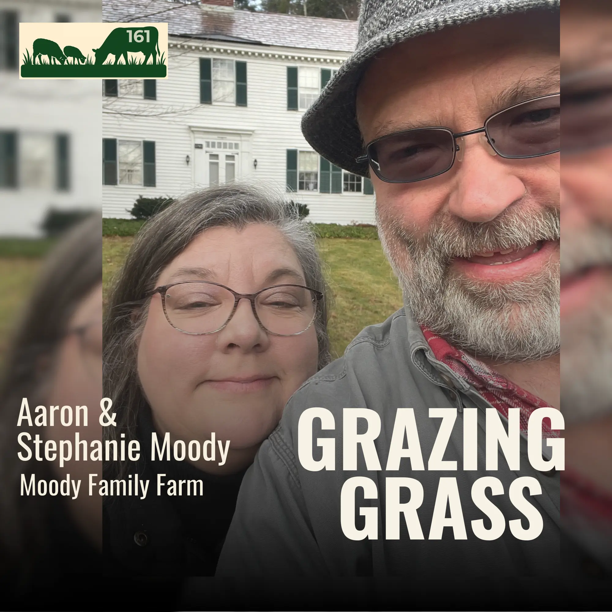 161 | Aaron and Stephanie Moody, Moody Family Farm