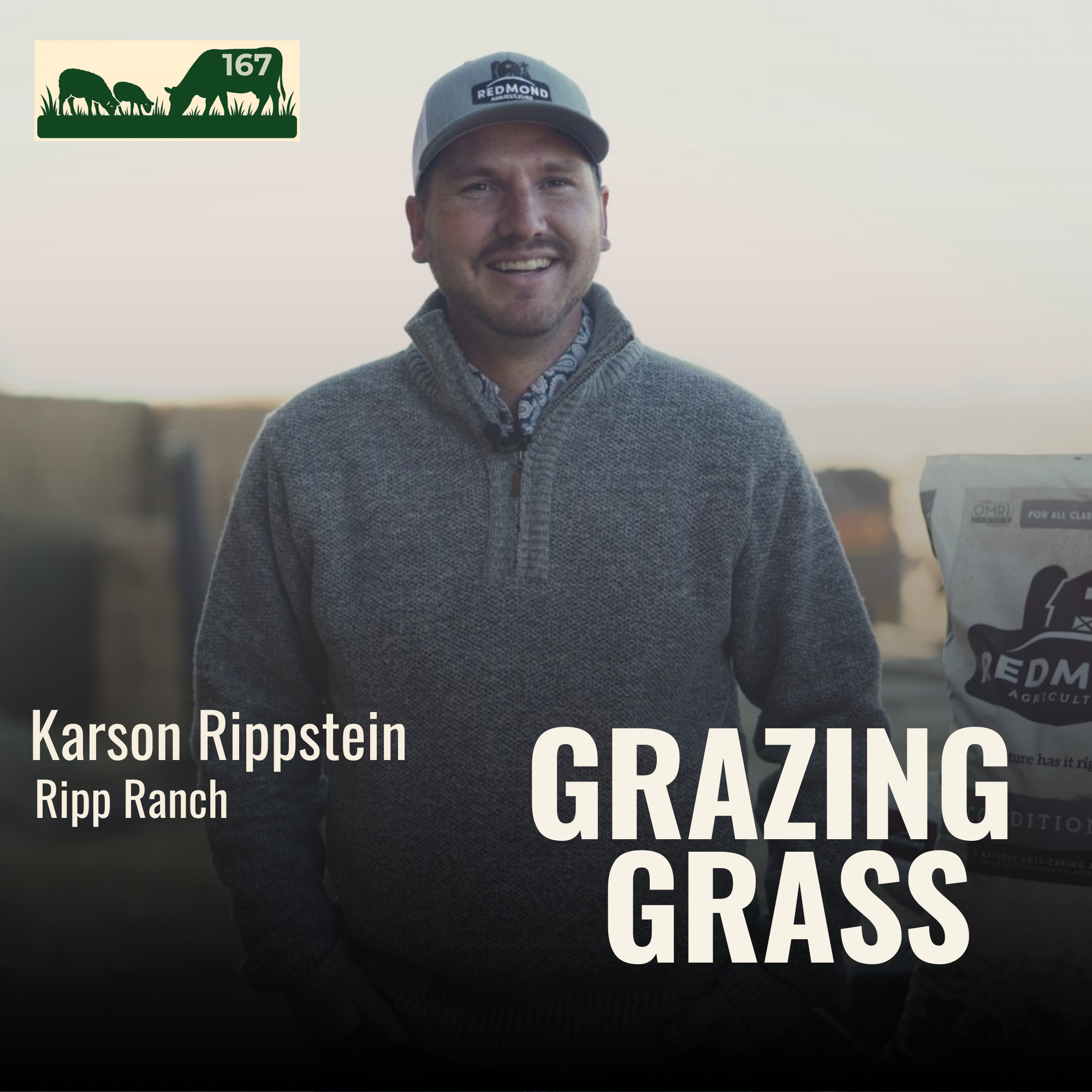 167. Ranching with Family and Utilizing Public Grazing Lands with Karson Rippstein