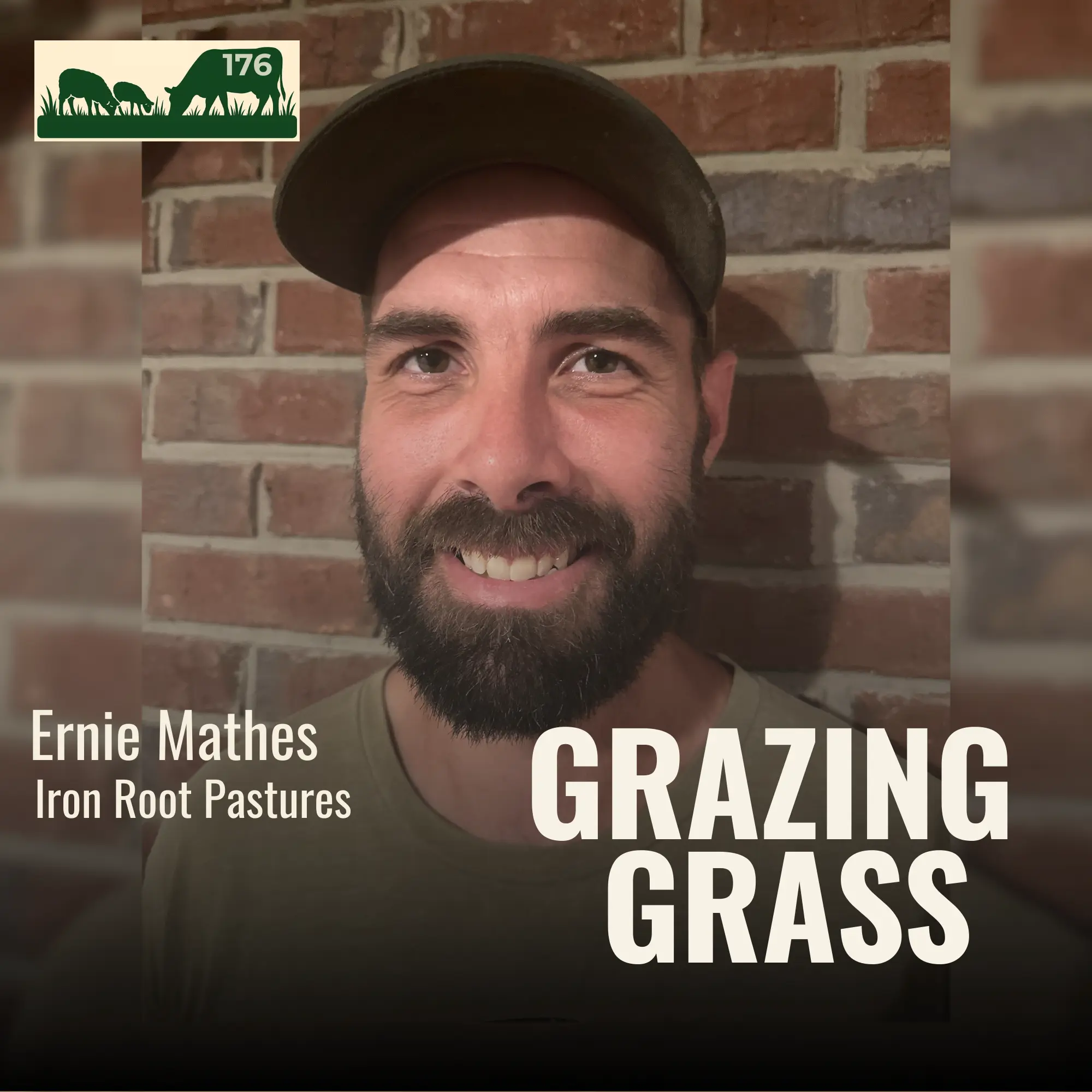 176 | Ernie Mathes, Iron Root Pastures
