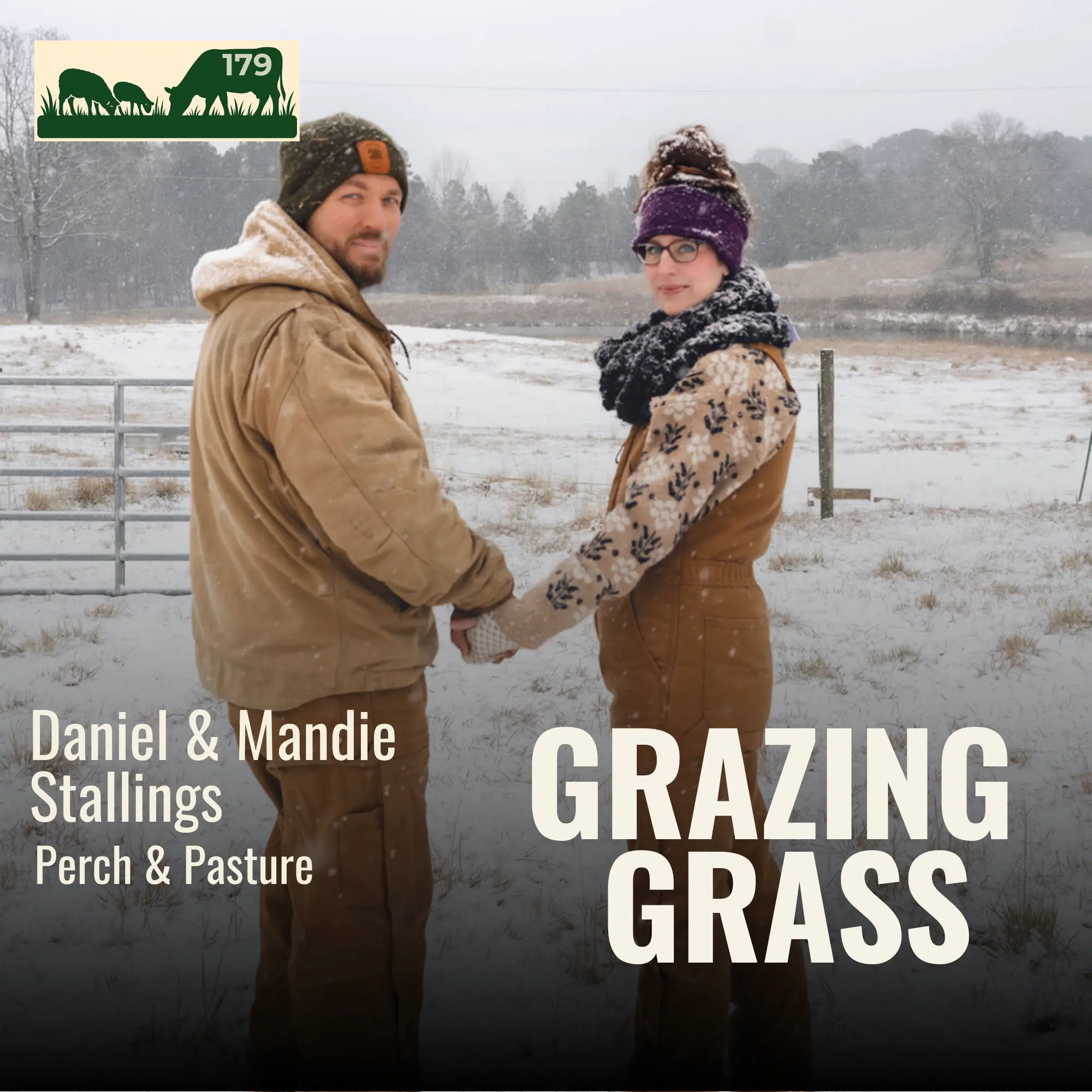 179 | Daniel and Mandie Stallings, Perch & Pasture