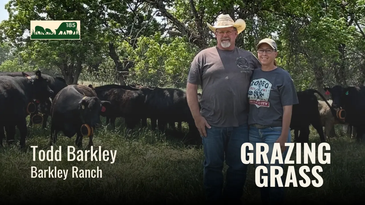 185 | Todd Barkley, Barkley Ranch