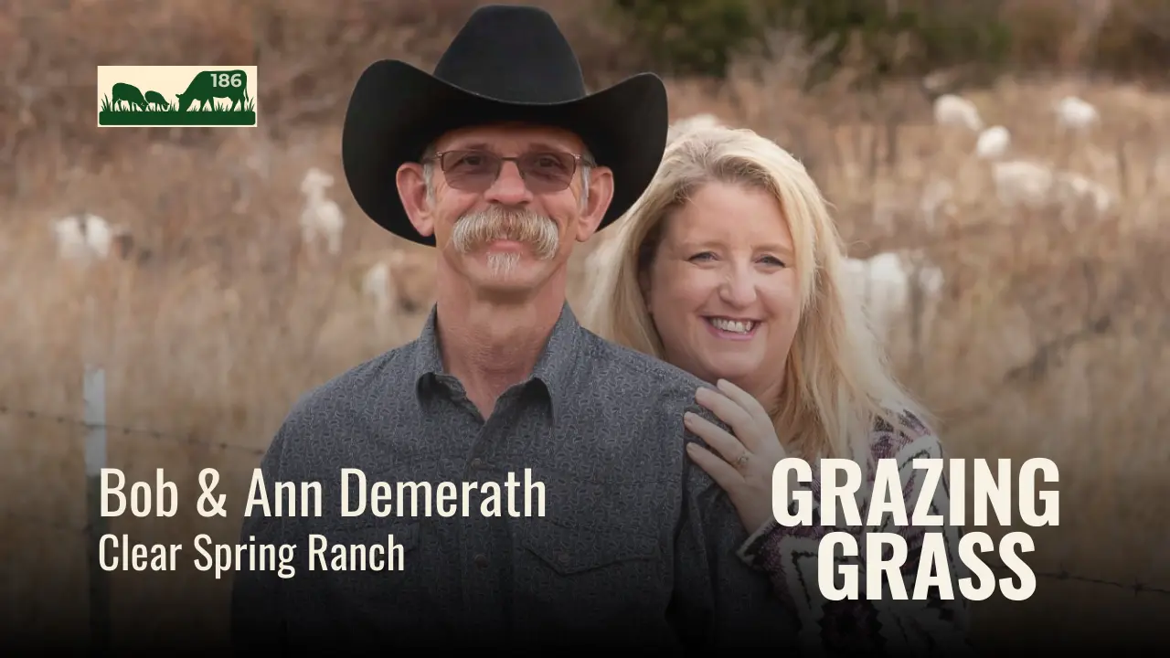 186 | Bob and Ann Demerath, Clear Spring Ranch