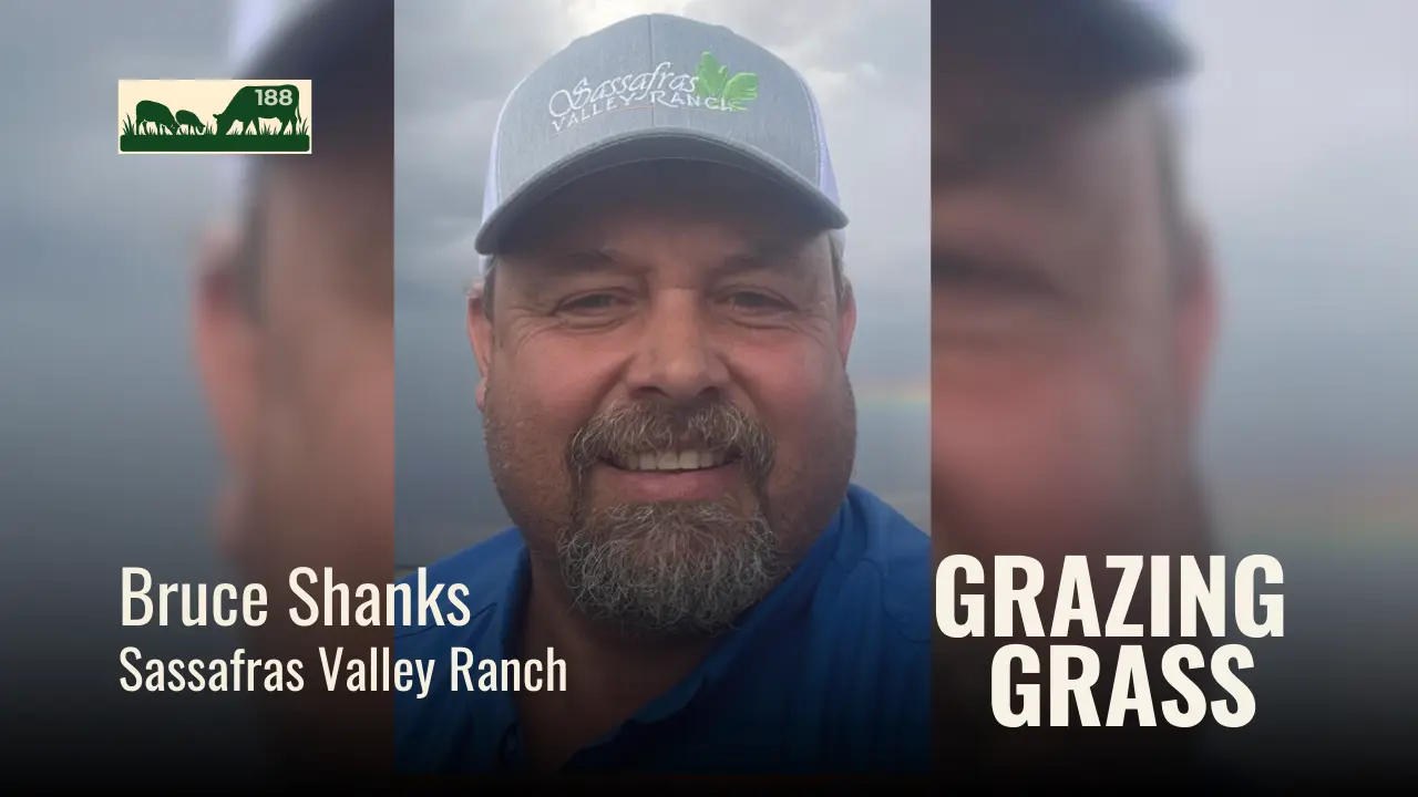 188 | Bruce Shanks, Sassafras Valley Ranch