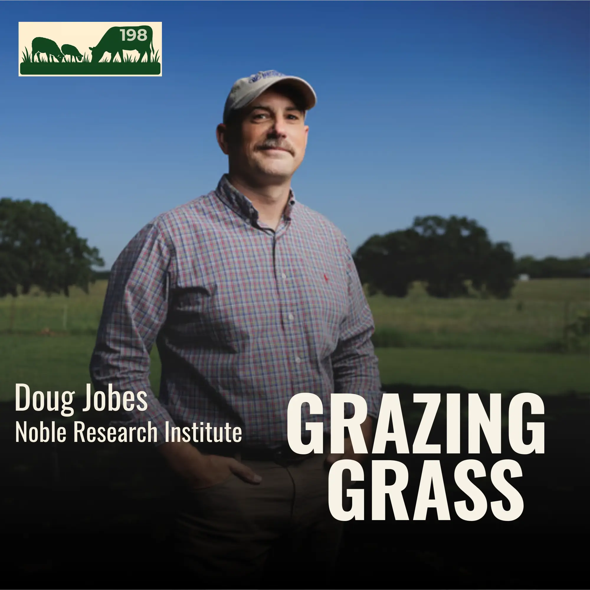 198 | Doug Jobes, Noble Research Institute