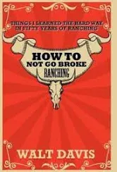 How to Not go Broke Ranching