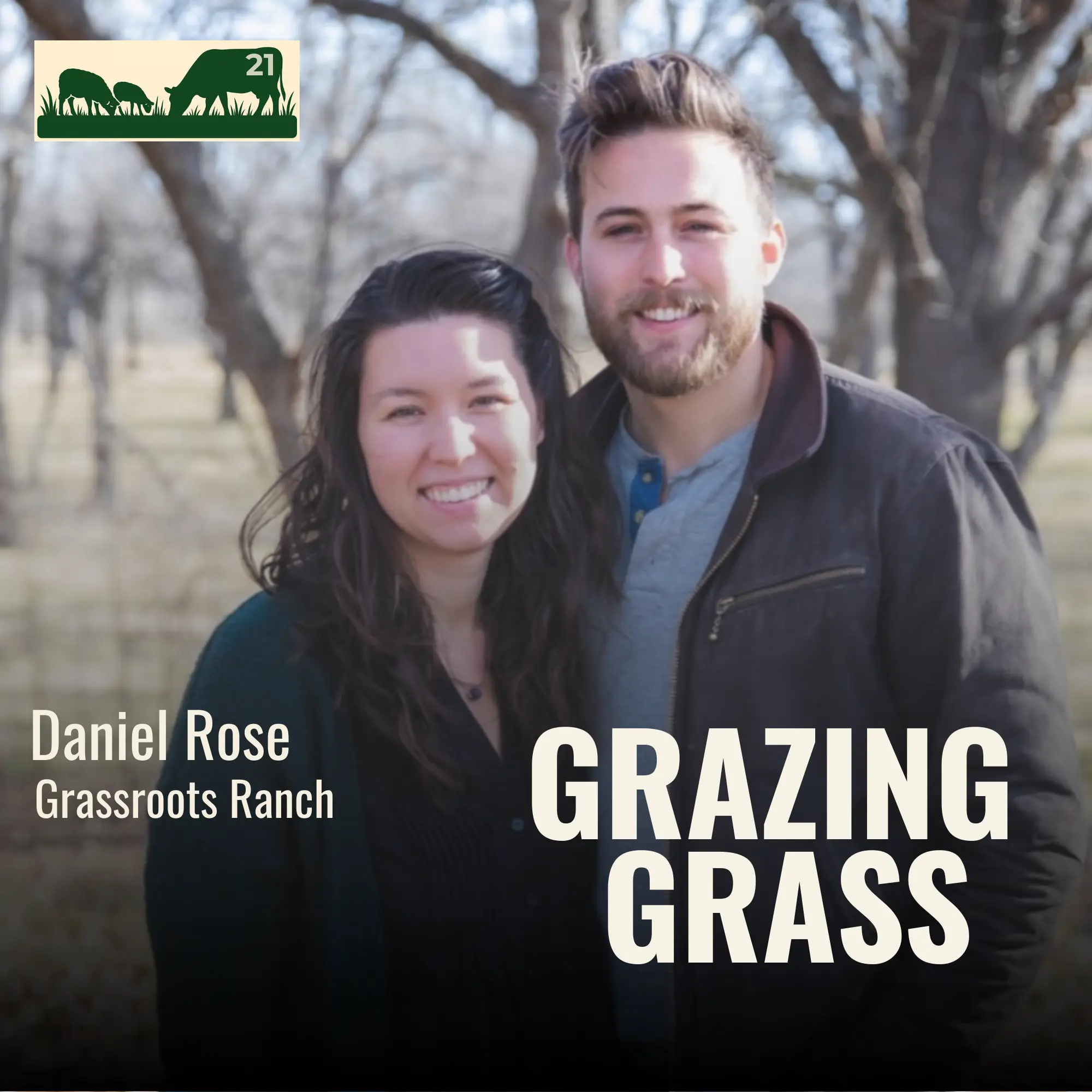 21. Famous Four Questions with Daniel Rose of Grassroots Ranch