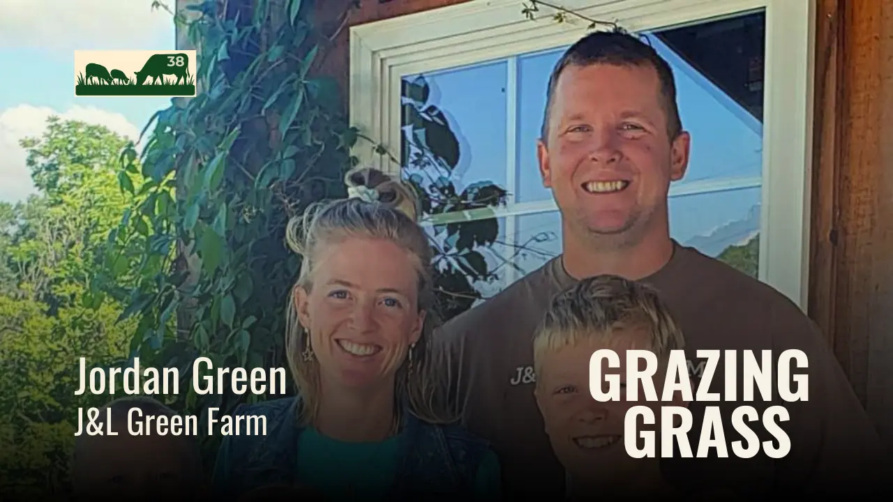 e38. The J&L Green Farm Story