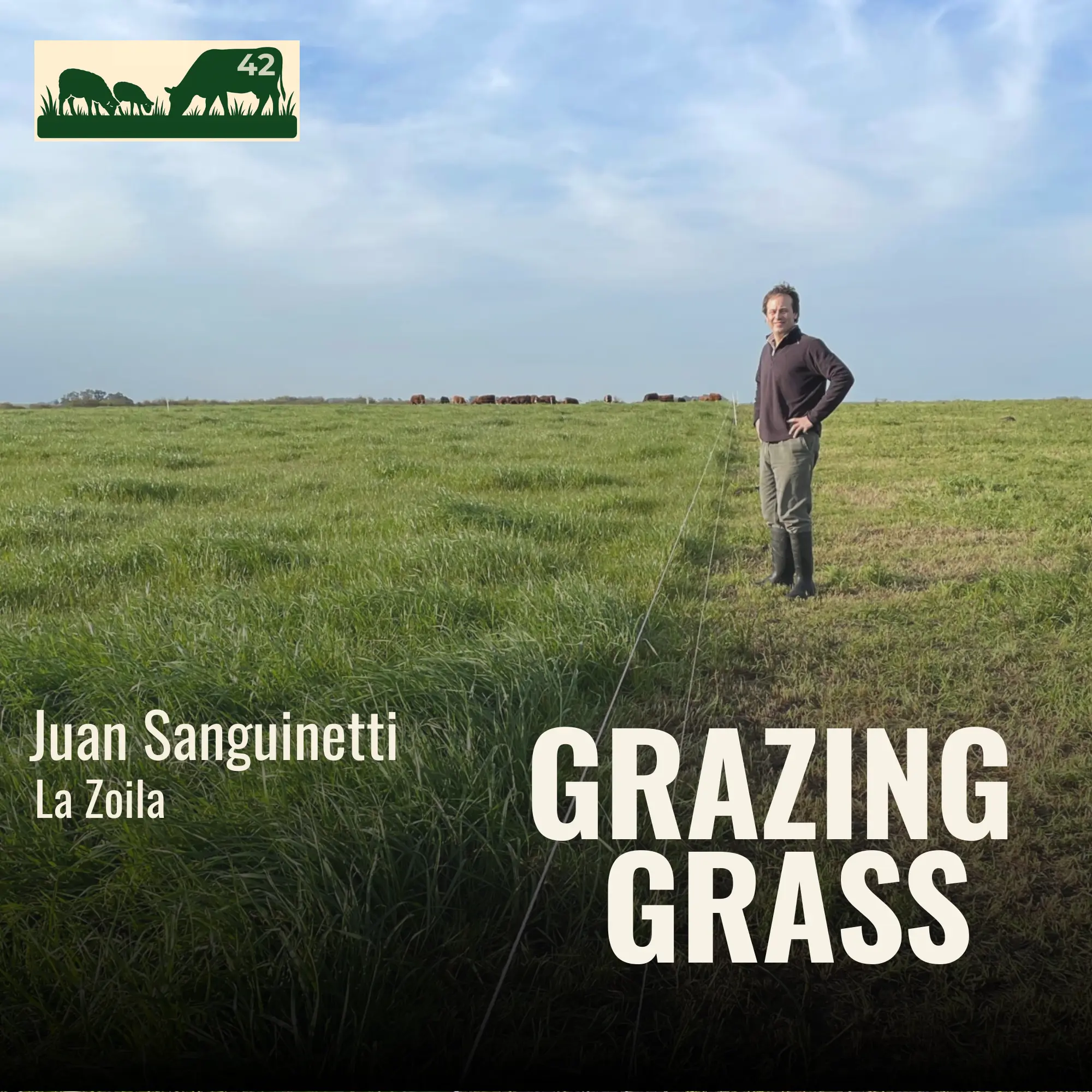 e42. From the City to Multi-Species Grazing with Juan Sanguinetti