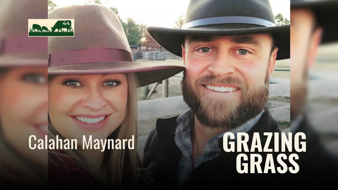 e44. Getting Started on Ten Acres with Calahan Maynard