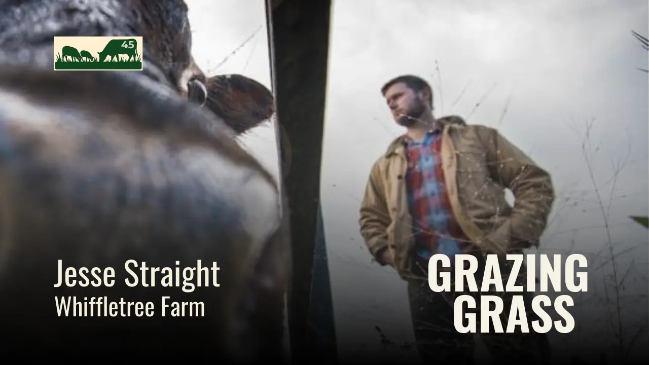 e45. Multiple Species Grass Farm and Internships with Jesse Straight