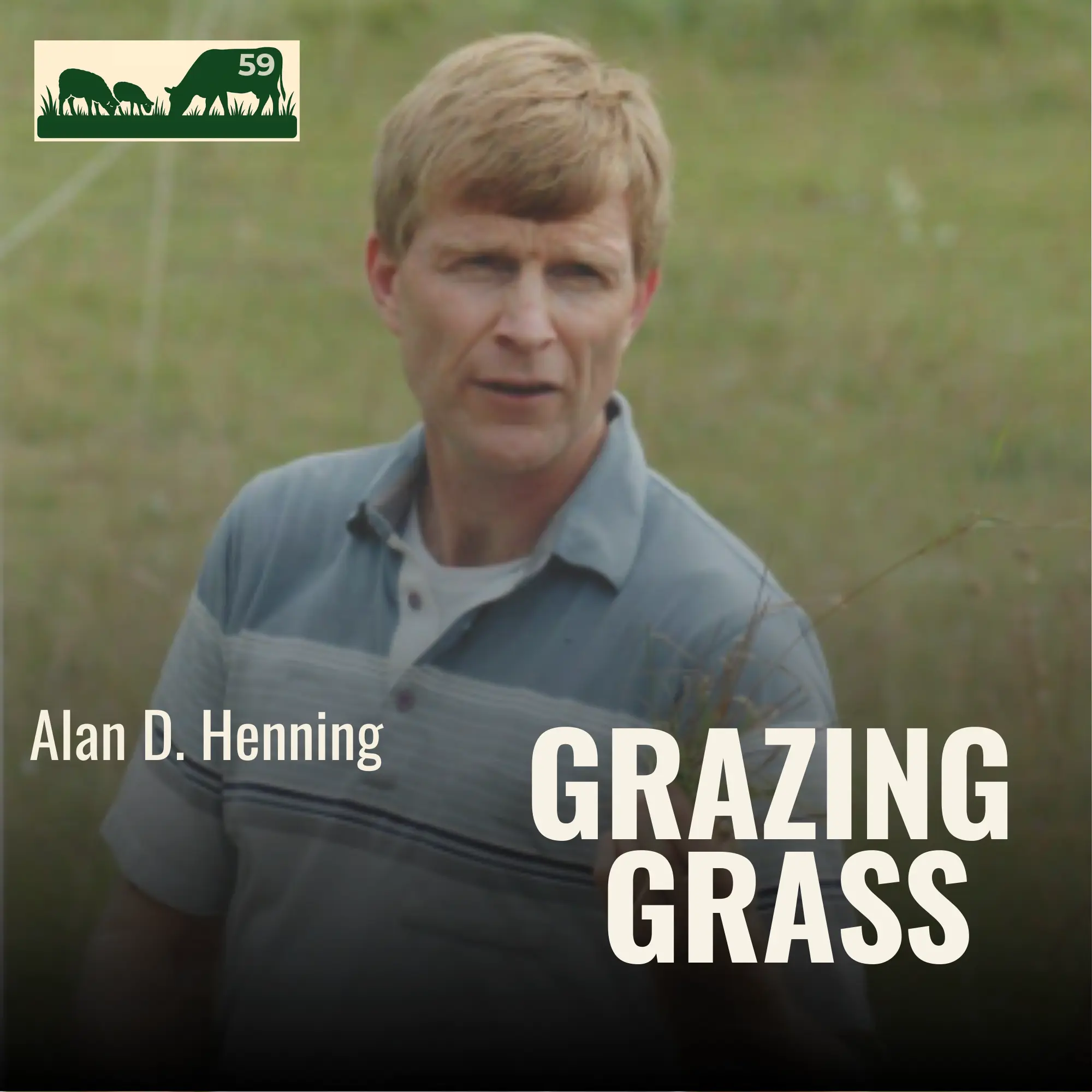 e59. Observing, Controlled Grazing and Pasture Walks with Alan Henning