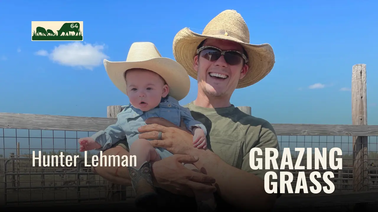 e64. Managing for Wildlife while Grazing Cattle with Hunter Lehman