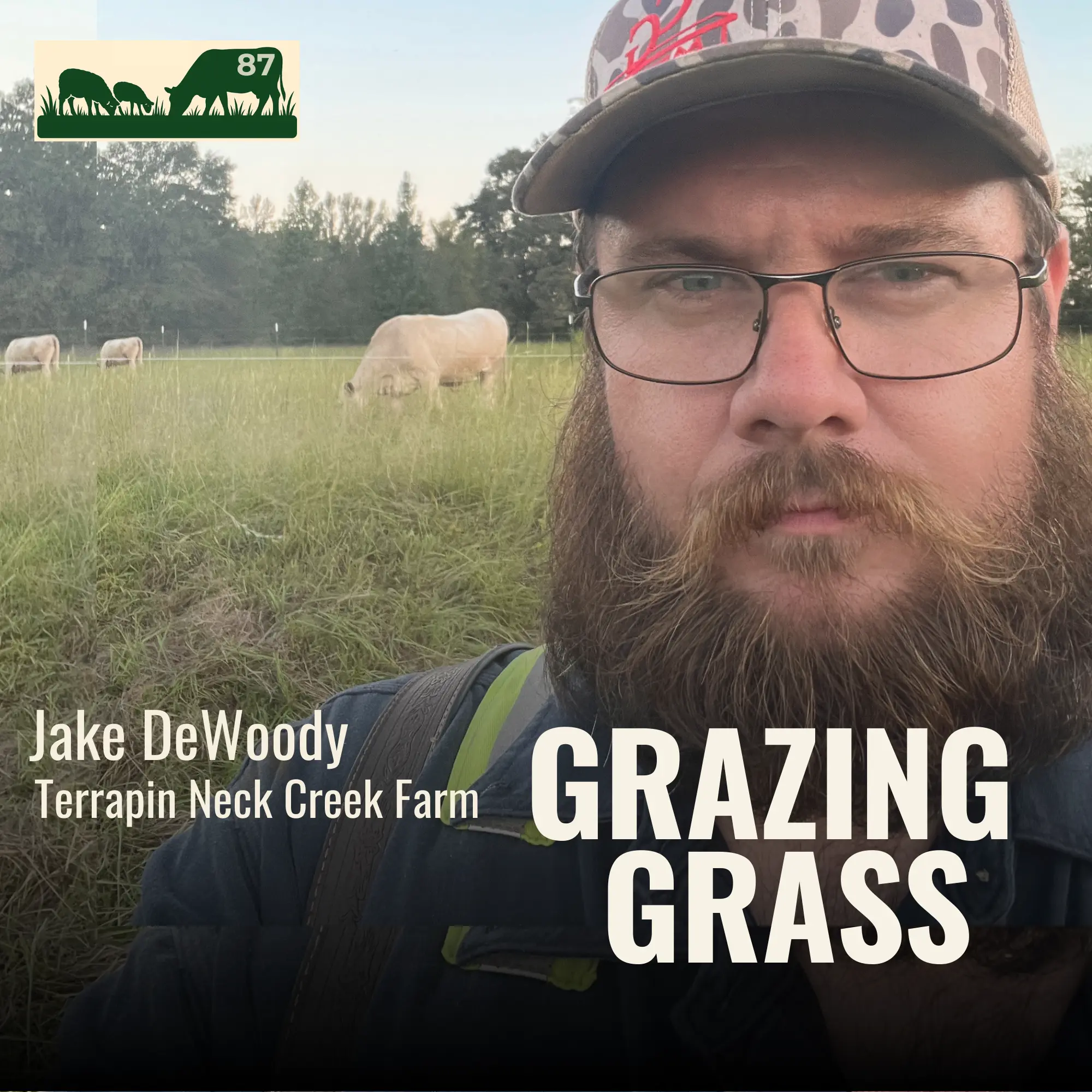 e87. Transforming Grazing on a Family Farm with Jake DeWoody