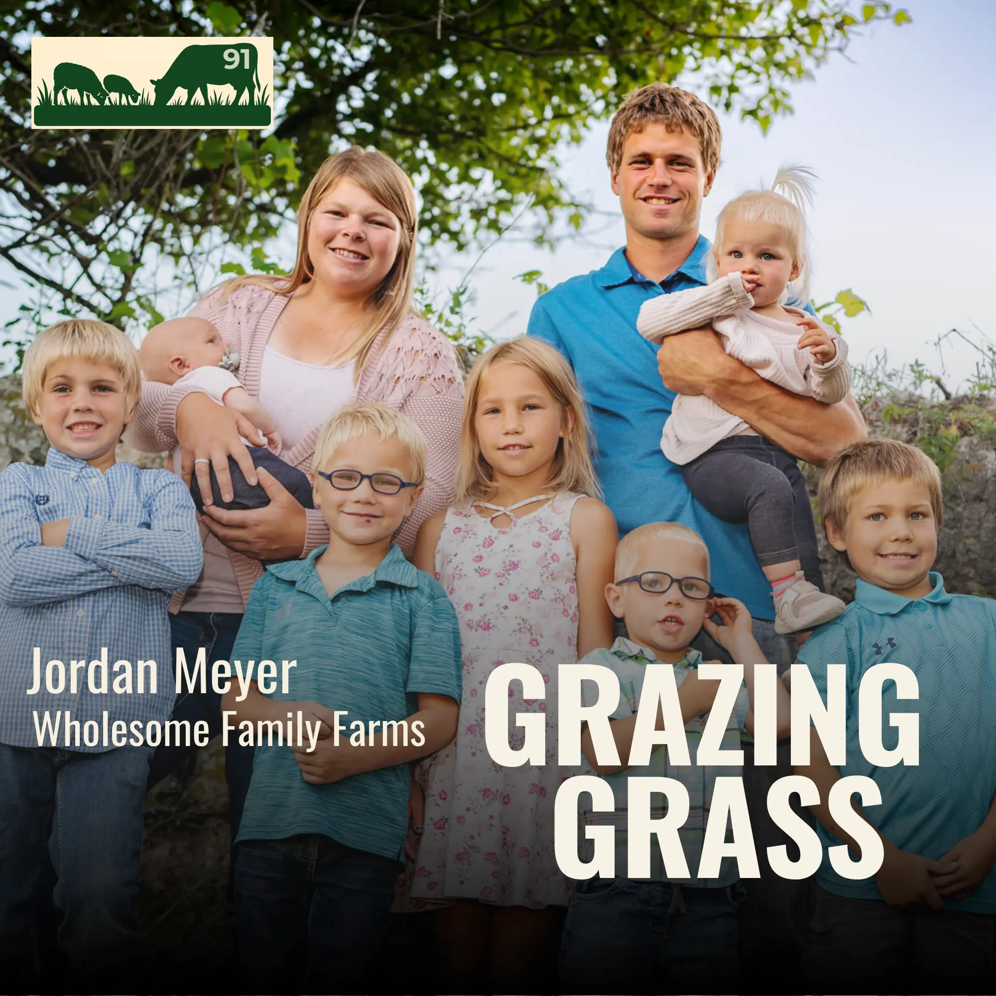 e91. From Dairy Roots to Grass Fed with Jordan Meyer
