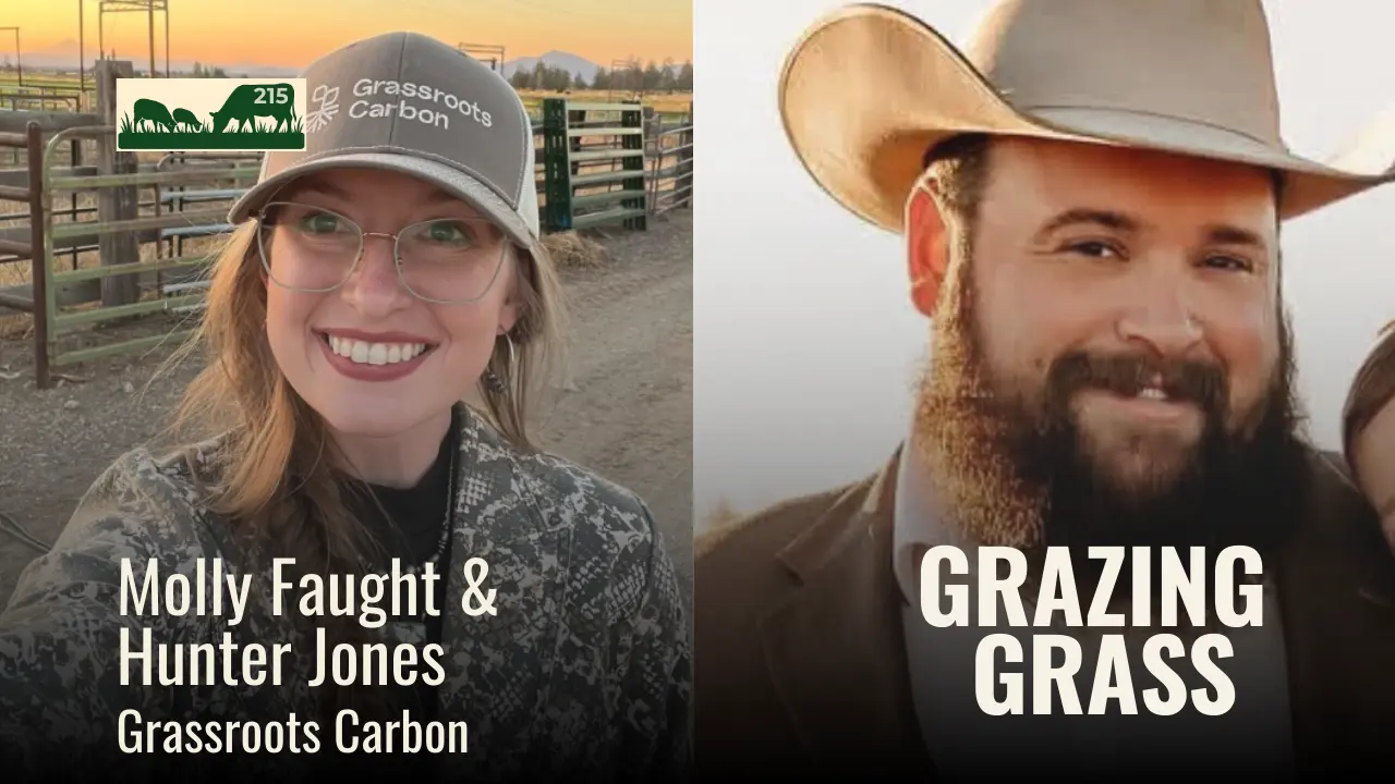215 | Molly Faught & Hunter Jones | How Carbon Credits Work for Ranchers